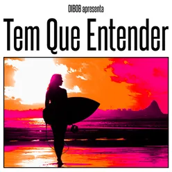 Tem Que Entender