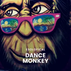 Dance Monkey