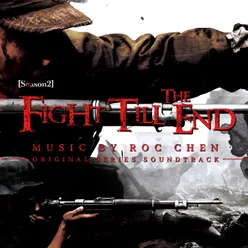 Fight Till the End, Season 2 Original Series Soundtrack