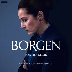 Borgen: Power & Glory Music from the Original TV Series