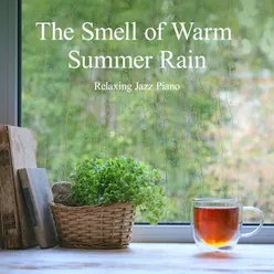 The Scent of the Summer Rain