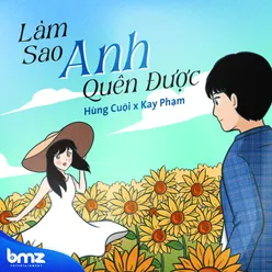 Làm Sao Anh Quên Được