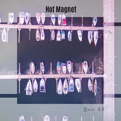 Hot Magnet Best 22