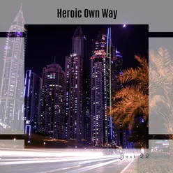 Heroic Own Way Best 22