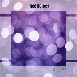 Hide Heroes Best 22