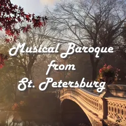 Musical Baroque from St Petersburg Russian Early Music and European Baroque