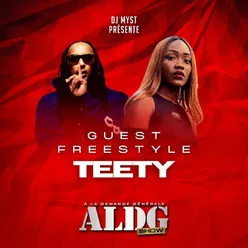 A la demande générale ALDG Show Teety Guest Freestyle #16