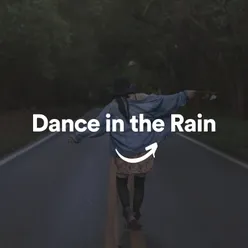 Dance in the Rain