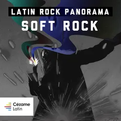 Latin Rock Panorama : Soft-Rock