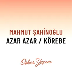 Azar Azar / Körebe