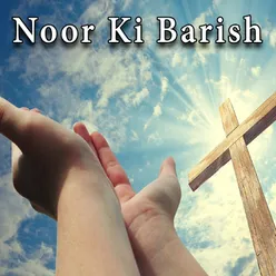 Noor Ki Barish