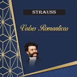 Strauss, Valses Romanticos