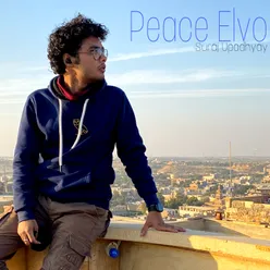 Peace Elvo By Suraj Upadhyay