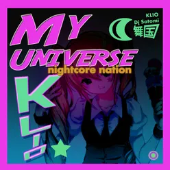 My Universe Nightcore Dance Mix