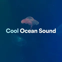 Cool Ocean Sound