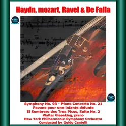 Haydn, mozart, ravel & de falla: symphony no. 93 - piano concerto no. 21 - pavane pour une infante défunte - el sombrero des tres picos, suite