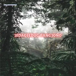 JEDAG JEDUG BANG JONO Remix