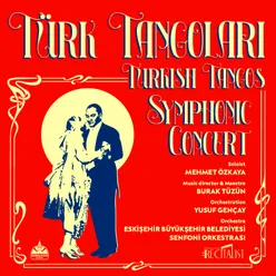 Türk Tangoları Symphonic Concert