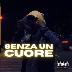 SENZA UN CUORE