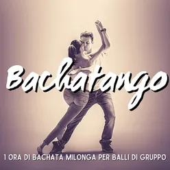 Bachatango Un'ora di Bachata Milonga per Balli di Gruppo - Italian Style