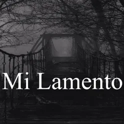 Mi Lamento