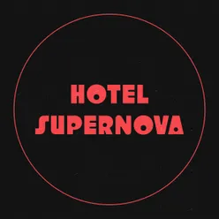 Hotel Supernova Live