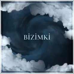 Bizimki