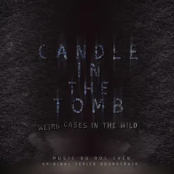 Candle in the Tomb: Weird Cases in the Wild Original Series Soundtrack