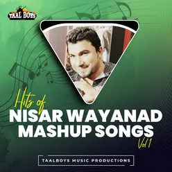 Junior Udit Mashup Hits Of Nisar Wayanad Mashup Songs, Vol. 1