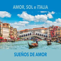 Amor, Sol E Italia