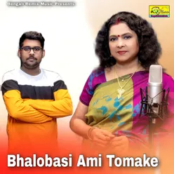 Bhalobasi Ami Tomake