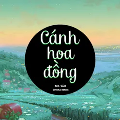 Cánh Hoa Đồng SinKra Remix