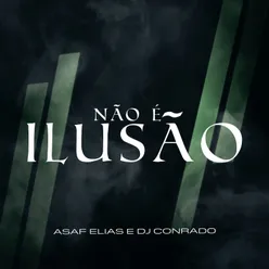 Não É Ilusão