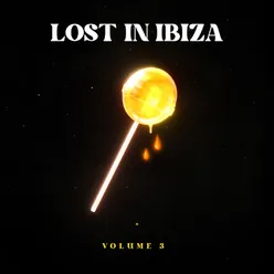 Lost In Ibiza Volume 3
