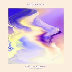 Bird Syndrome Extended Edition