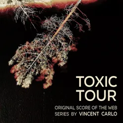 Toxic Tour From the Web Series Toxic Tour