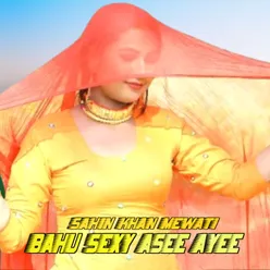 Bahu Sexy Asee Ayee