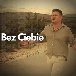 Bez ciebie