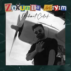 Zorunda Mıyım