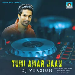 Tumi Amar Jaan Dj Version