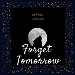 Forget Tomorrow