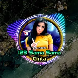 123 Sama Sama Cinta Remix