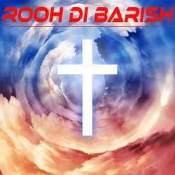 Rooh Di Barish