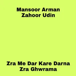 Zra Me Dar Kare Darna Zra Ghwrama