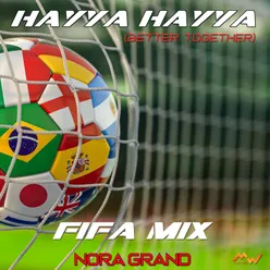 Hayya Hayya Better Together, Fifa Mix