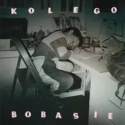 Kolego Bobasie