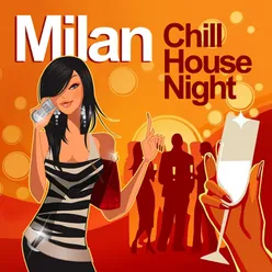 Milan Chill House Night Chilled Grooves Deluxe Selection