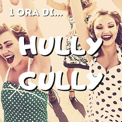 1 Ora di... Hully Gully