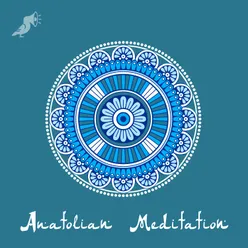 Anatolian Meditation