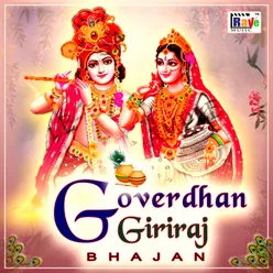 Goverdhan Giriraj Bhajan